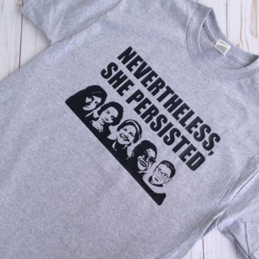 NWOT “Nevertheless She Persisted” T-Shirt